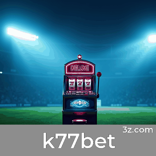 K77bet: Escolhas Ricas e Entretenimento para Brasileiros